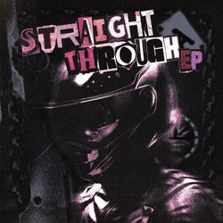 Straight Through EP