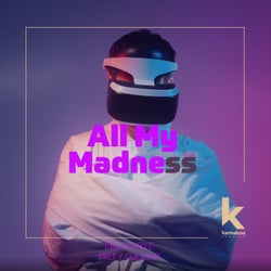 All My Madness