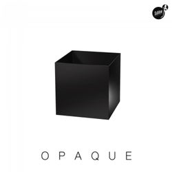 Opaque