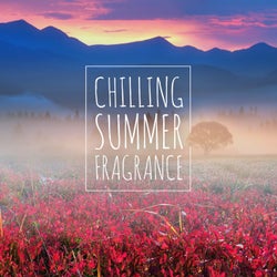 Chilling Summer Fragrance