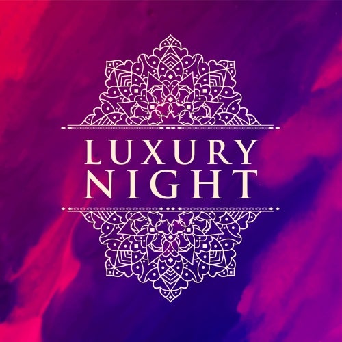 Luxury Night