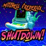 Shutdown!