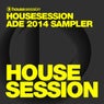 Housesession ADE 2014 Sampler