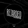 Retarded