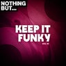 Nothing But... Keep It Funky, Vol. 10