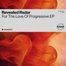 For The Love Of Progressive EP