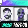 Mad Motion