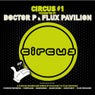 Circus One Presented By: Dr P & Flux Pavilion