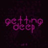 Getting Deep, Vol. 9