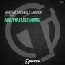 Are You Listening Feat. Michelle Lawson