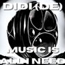 Music Is All I Need