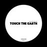 Touch The Earth