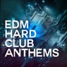 EDM Hard Club Anthems