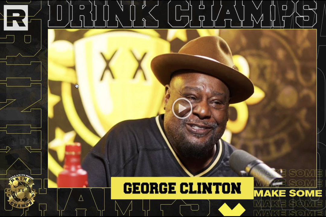 George Clinton Talks Paving The Way For Hip Hop, Prince, Taking Psychedelics & More | Drink Champs