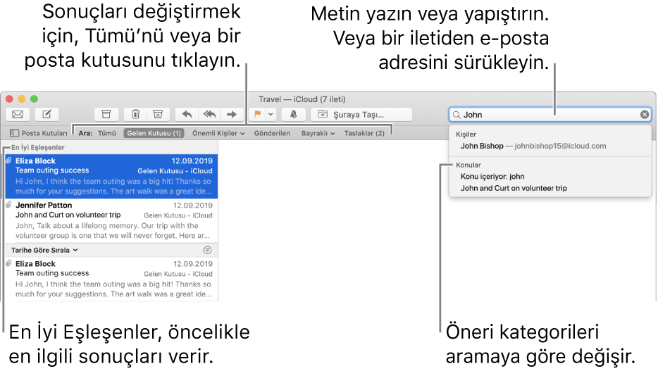 Aranan posta kutusu arama çubuğunda vurgulanır. Farklı bir posta kutusunda arama yapmak için ilgili posta kutusunun adını tıklayın. Arama alanına metin yazabilir veya yapıştırabilir ya da iletideki e-posta adresini sürükleyebilirsiniz. Siz yazdıkça, arama alanının altında öneriler görünür. Arama metninize bağlı olarak Konu veya İlişikler gibi kategoriler olarak düzenlenirler. En İyi Eşleşenler, en ilgili sonuçları en başta gösterir.