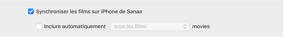 La case « Synchroniser les films sur [l’appareil] » est cochée. En dessous se trouve la case cochée « Inclure automatiquement », et l’option « Tous les » est sélectionnée dans le menu local.