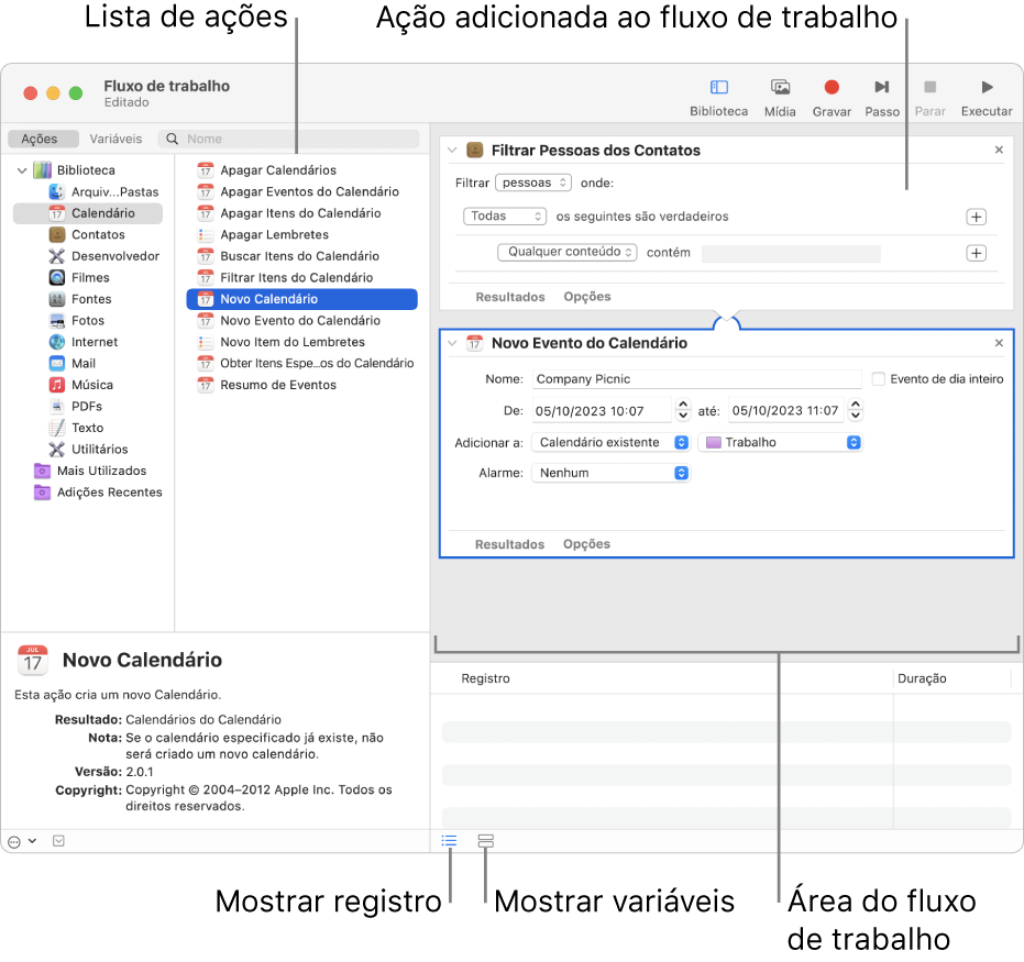 Janela do Automator. A Biblioteca aparece na extrema esquerda e contém uma lista de apps para os quais o Automator fornece ações. O app Calendário está selecionado na lista e as ações disponíveis no Calendário aparecem em uma lista na coluna à direita. No lado direito da janela encontra-se um fluxo de trabalho que possui uma ação do Calendário adicionada.