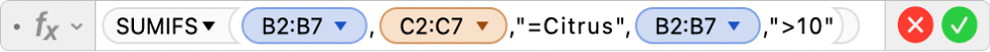 The Formula Editor showing the formula =SUMIFS(B2:B7,C2:C7,"=Citrus",B2:B7,">10").