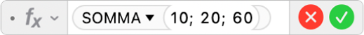 L’Editor di formule che mostra la formula =SOMMA(10; 20; 60).