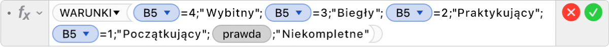 Edytor formuł pokazujący formułę =WARUNKI(B5=4;"Wybitny";B5=3,"Biegły";B5=2;"Praktykujący+";B5=1;"Początkujący";PRAWDA;"Niekompletne").