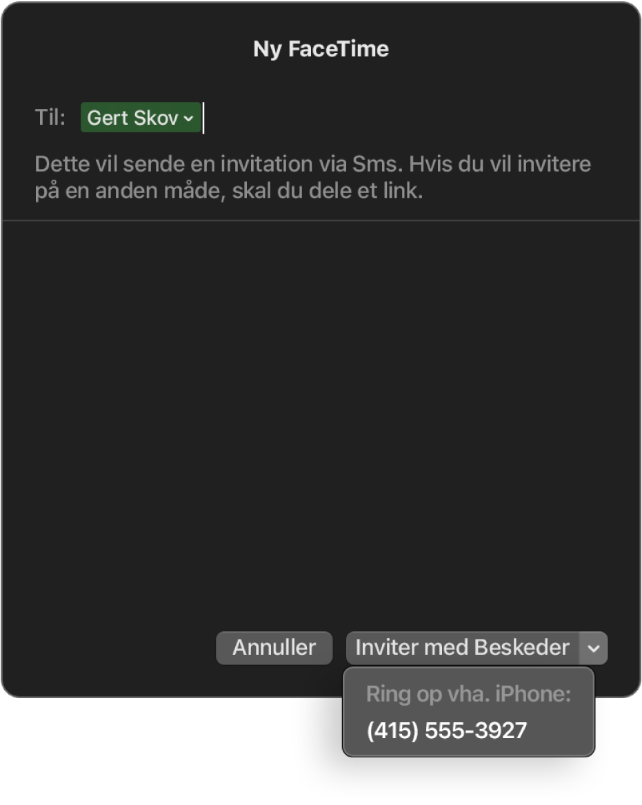 Vinduet Ny FaceTime med en persons navn i feltet Til. I det ekstra vindue nederst står der, at du kan invitere med Beskeder (sende en sms) eller ringe op vha. iPhone.