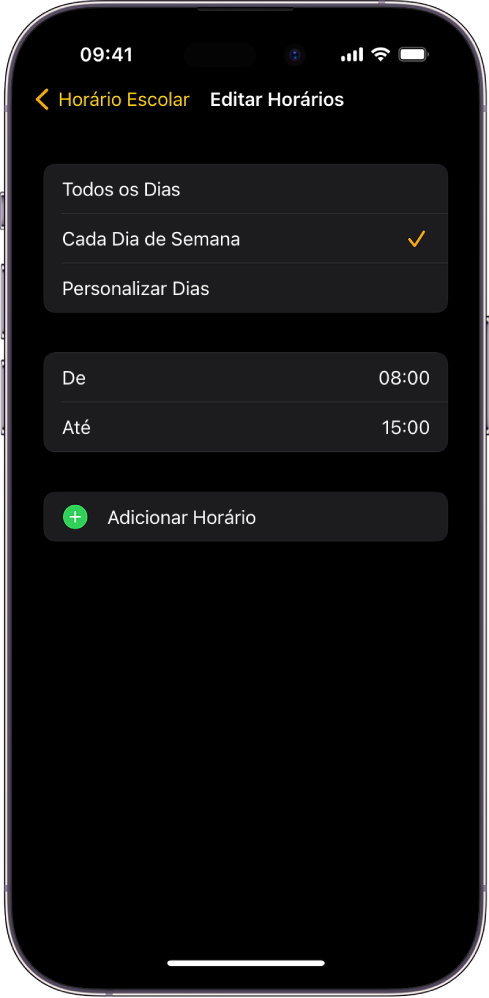 iPhone mostrando a tela Editar Horários para Horário Escolar. As opções Todos os Dias, Cada Dia de Semana e Personalizar Dias aparecem na parte superior, com Cada Dia de Semana selecionado. As horas De e Até estão no meio da tela e o botão Adicionar Horário está na parte inferior.