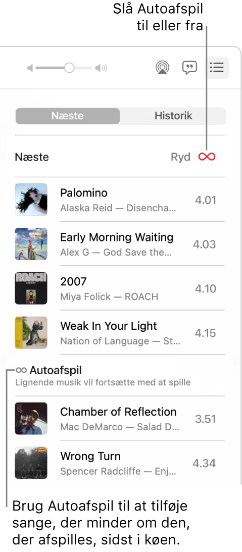 Køen Næste. Klik på knappen Autoafspil for at slå den til eller fra. Når Autoafspil er slået til, tilføjes lignende sange sidst i køen.