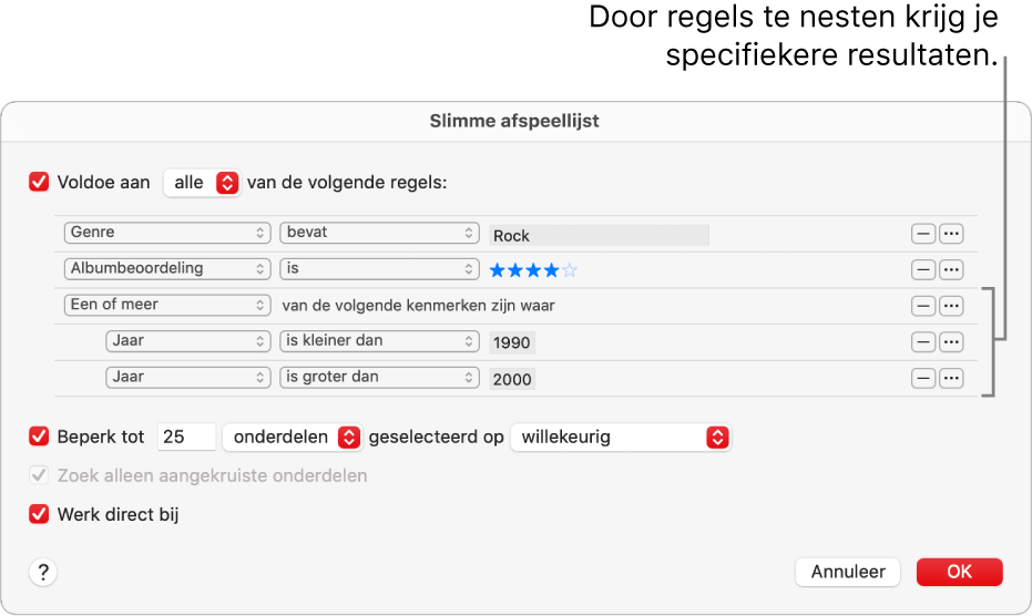 Het dialoogvenster 'Slimme afspeellijst': Gebruik de nestknop aan de rechterkant om extra, geneste regels aan te maken voor meer specifieke resultaten.