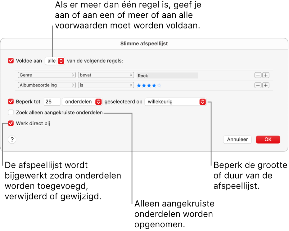 Het dialoogvenster 'Slimme afspeellijst': Selecteer 'Voldoe aan' linksbovenin en geef vervolgens op aan welke criteria de afspeellijst moet voldoen (bijvoorbeeld genre of beoordeling). Met de knop met het plusteken en de knop met het minteken rechtsbovenin kun je regels toevoegen of verwijderen. Onder in het dialoogvenster kun je verschillende opties instellen, waaronder de grootte en lengte van de afspeellijst, of je alleen nummers met een ingeschakeld aankruisvak wilt toevoegen en of je de afspeellijst wilt laten bijwerken als onderdelen in je bibliotheek worden gewijzigd.