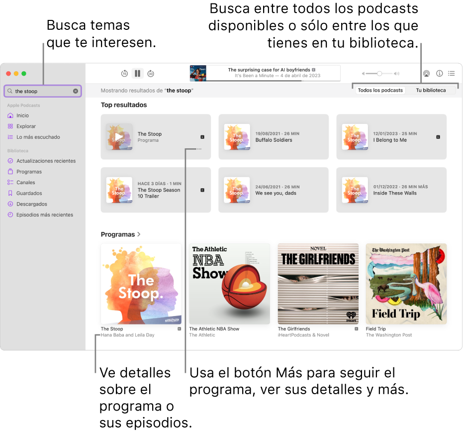 La ventana Podcasts mostrando el texto ingresado en el campo de búsqueda en la esquina superior izquierda, y los episodios y programas que concuerdan con la búsqueda de todos los podcasts en la pantalla de la derecha. Haz clic en el enlace debajo del programa para ver los detalles sobre el programa y sus episodios. Usa el botón Más del programa para seguir al programa, cambiar su configuración y más.