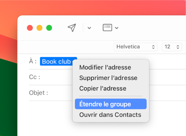 Un e-mail affichant une liste dans le champ À et le menu local affichant la commande « Étendre le groupe ».