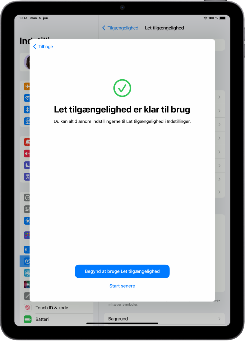 En iPad, der viser, at Let tilgængelighed er klar til brug, med en knap nederst til at starte Let tilgængelighed.