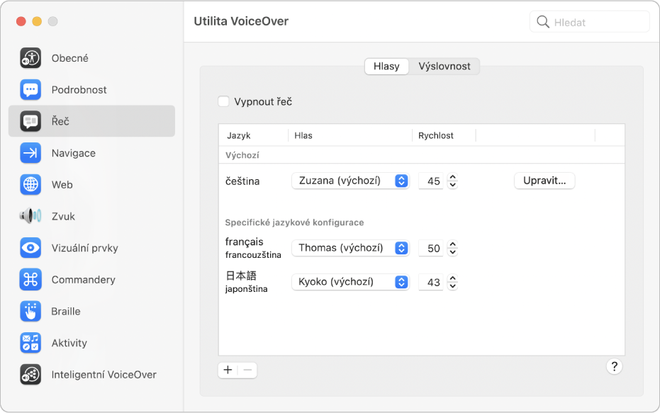 Nastavení, jako je například hlas a rychlost předčítání pro více jazyků VoiceOveru, se zobrazují v Utilitě VoiceOveru na panelu Hlasy v kategorii Řeč