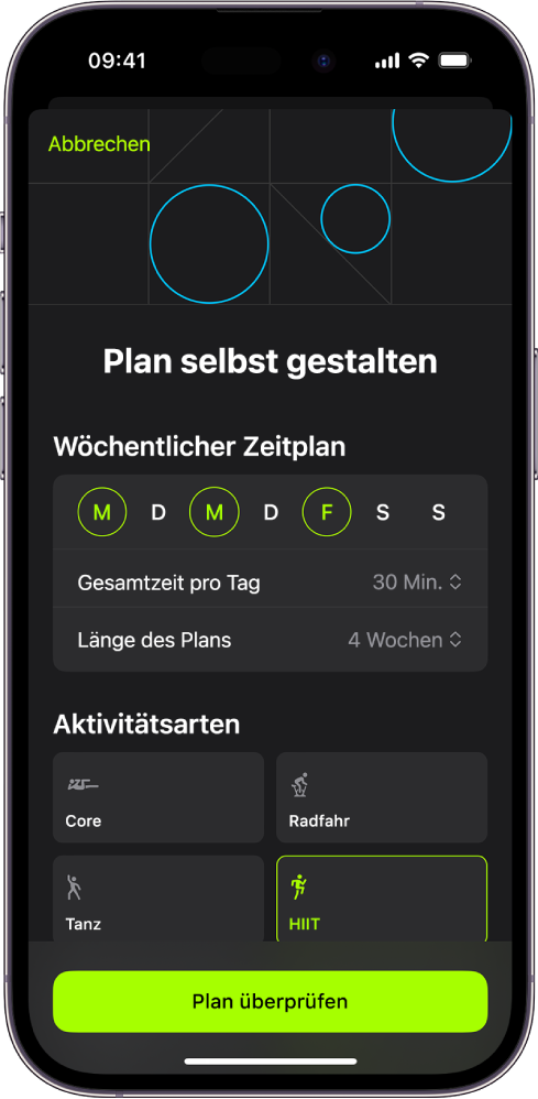 Die Anzeige „Eigener Plan“ mit den Einstellungen zum Auswählen des Wochenplans und der Länge des Plans. Verfügbare Aktivitätstypen und die Taste zum Prüfen von „Eigener Plan“ befinden unten.