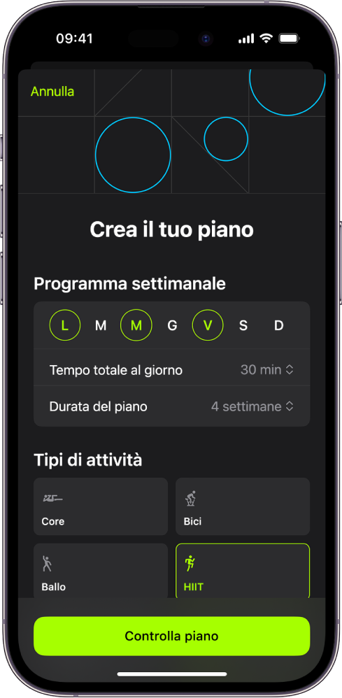 La schermata “Piani personalizzati” che mostra le impostazioni per scegliere il programma settimanale e la durata del piano. Nella parte inferiore dello schermo sono presenti i tipi di attività disponibili e il pulsante per rivedere il piano personalizzato.