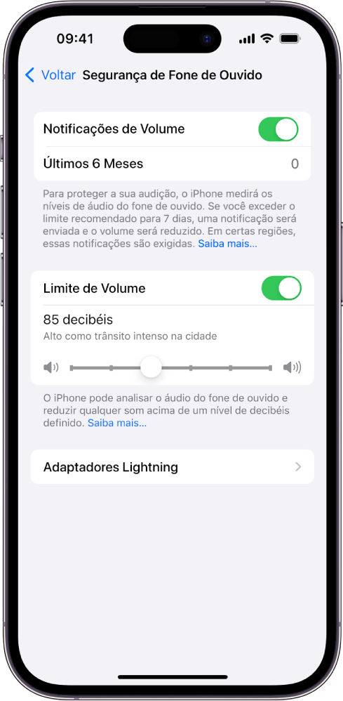 A tela Segurança de Fone de Ouvido mostrando o número de notificações de fone de ouvido enviadas nos últimos seis meses, a opção Limite de Volume, um controle deslizante para alterar o nível máximo de decibéis e o limite de decibéis selecionado de 85 decibéis.