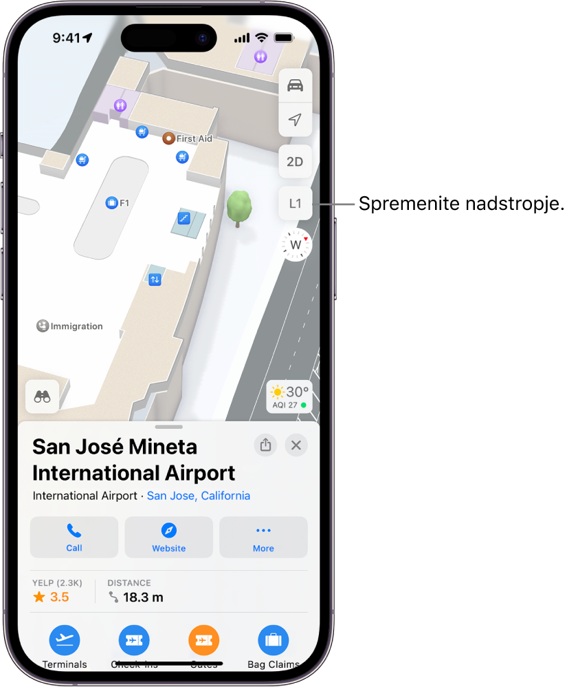 Notranji zemljevid letališkega terminala. Značilnosti vključujejo imigracijsko kontrolno točko, stopnice, sanitarije in prvo pomoč. Spremenite lahko ravni večnadstropnih zemljevidov z gumbom z oznako L1 (za 1. raven).