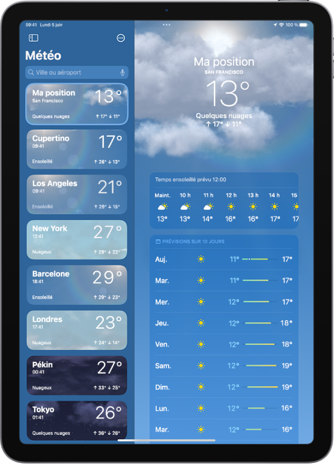 L’écran Météo affichant la barre latérale sur le côté gauche de l’écran. Dans la barre latérale figure une liste de villes affichant l’heure actuelle, la température, les prévisions et les températures minimales et maximales. En haut de la liste, l’option Ma position est sélectionnée et sur le côté droit de l’écran figurent les conditions météorologiques et les prévisions de ce lieu.