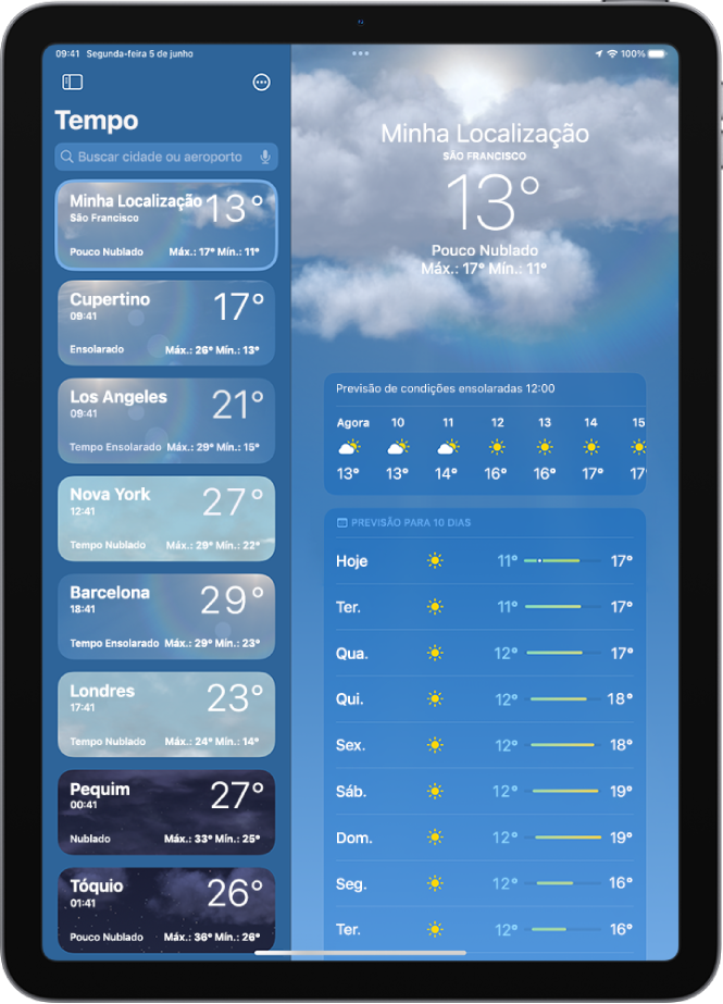Tela do Tempo mostrando a barra lateral no lado esquerdo da tela. Na barra lateral, há uma lista de cidades, mostrando a hora atual, temperatura, previsão e temperaturas máxima e mínima. Na parte superior da lista, Minha Localização está selecionada e, no lado direito da tela, estão a previsão do tempo e as condições dessa localização.