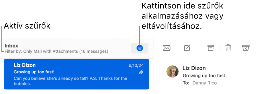 A Mail ablaka az eszközsávval az üzenetlista felett; a Mail megjeleníti, hogy mely szűrők vannak érvényben, például „Csak melléklettel rendelkező levelek”.
