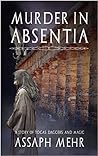 Murder In Absentia by Assaph Mehr