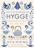 The Little Book of Hygge: The Danish Way to Live Well