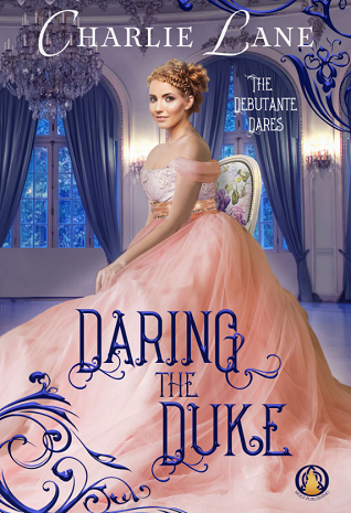 Daring the Duke (The Debutante Dares, #1)