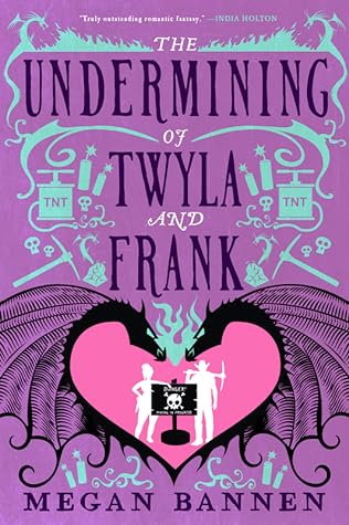 The Undermining of Twyla and Frank (The Undertaking of Hart and Mercy #2)