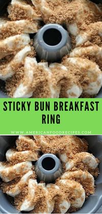 Sticky Bun Breakfast Ring - American Food Recipes