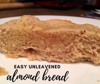 Easy Unleavened Almond Bread | finding time for cooking