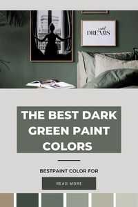 The best dark green paint colors for 2024