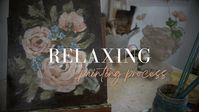 Painting Vintage Blooms | Relaxing Painting Process Video