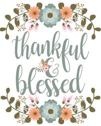 Thankful and Blessed Print