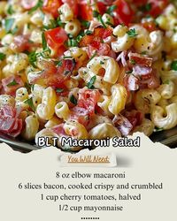 Ingredients: 8 oz elbow macaroni 6 slices bacon, Instructions: Cook crispy and crumble. Combine all ingredients & serve. #BLTSalad #MacaroniSalad #FingerFoods #SummerSalads #PartyFoods